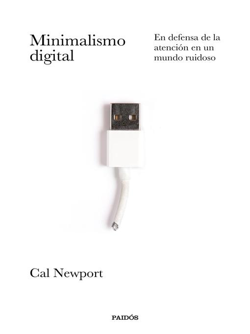 Title details for Minimalismo digital by Cal Newport - Available